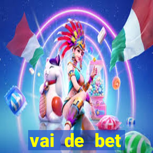 vai de bet plataforma gusttavo lima